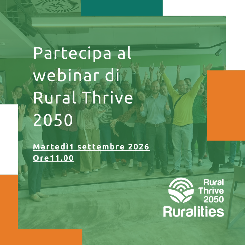 Rural Thrive 2050: insieme per il futuro delle comunità rurali